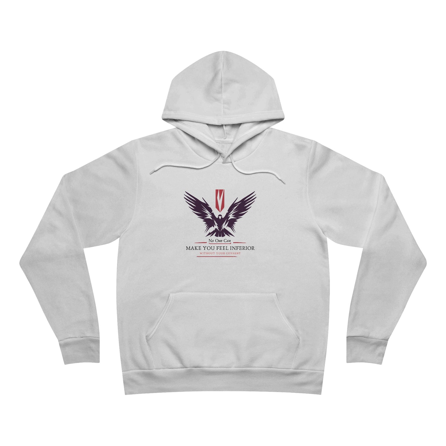 Noone Can Make You Feel Inferior without Your Consent Unisex Sponge Fleece Pullover Hoodie