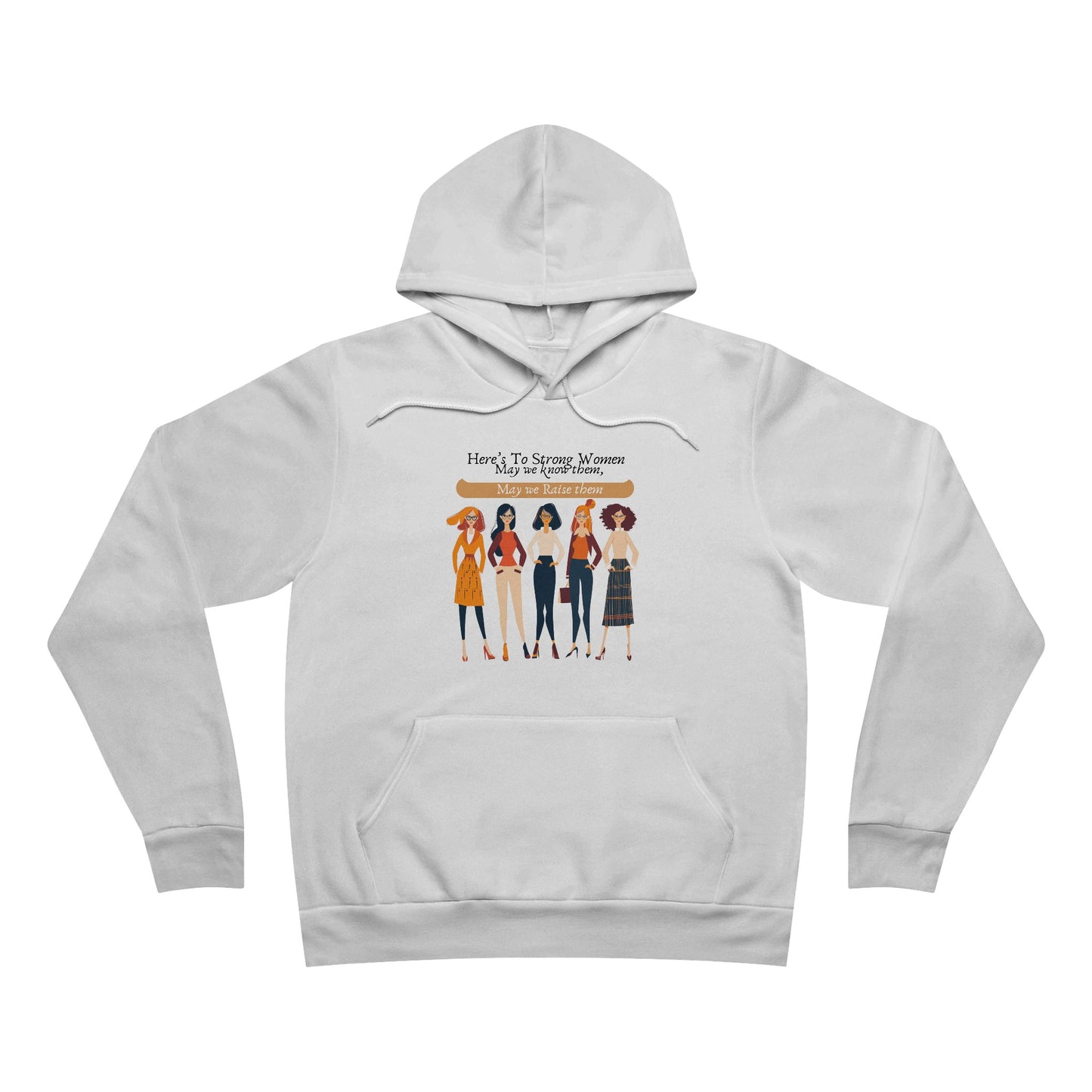 Here's to Strong Women Unisex Sponge Fleece Pullover Hoodie