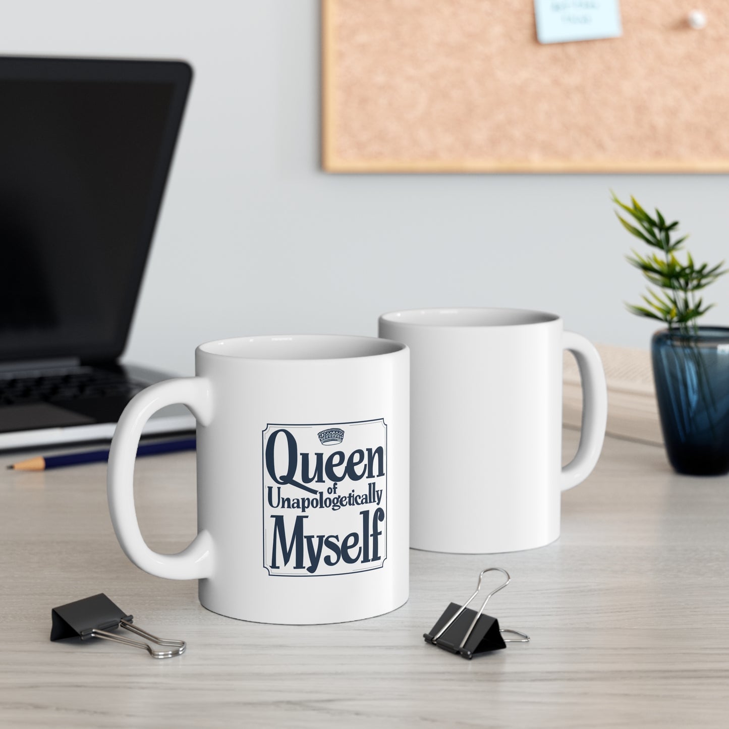 Queen of Unappologetically Myself Mug 11oz (mod)